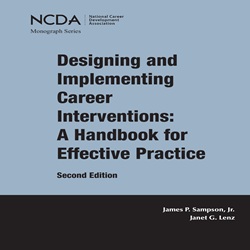 Designing and Implementing Career Interventions: A Handbook for Effective Practice, 2nd Ed.